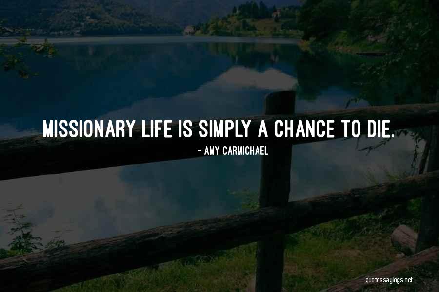 Regularly Antonym Quotes By Amy Carmichael
