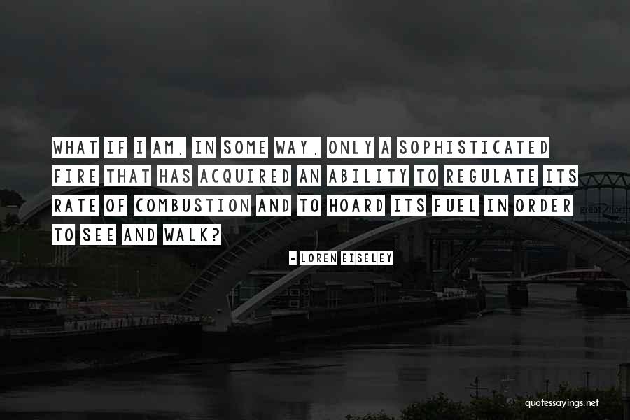 Regulate Quotes By Loren Eiseley Regulate Quotes By Loren Eiseley
