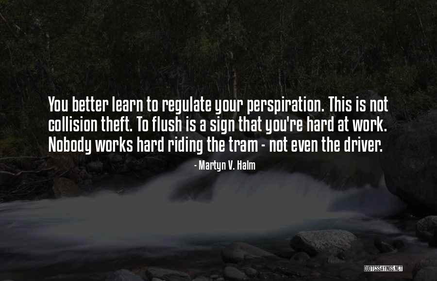 Regulate Quotes By Martyn V. Halm Regulate Quotes By Martyn V. Halm