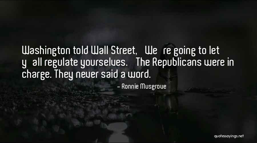 Regulate Quotes By Ronnie Musgrove Regulate Quotes By Ronnie Musgrove