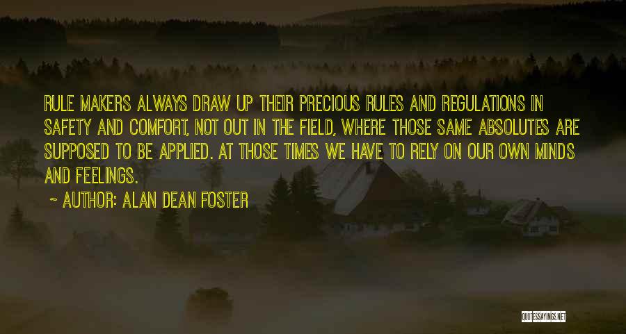 Regulations Quotes By Alan Dean Foster