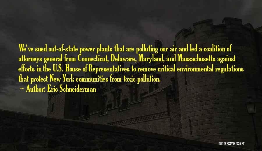 Regulations Quotes By Eric Schneiderman