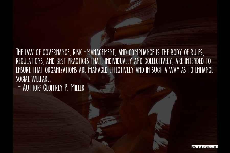 Regulations Quotes By Geoffrey P. Miller