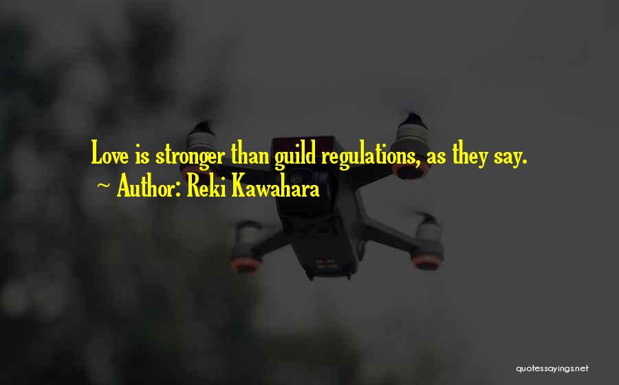 Regulations Quotes By Reki Kawahara