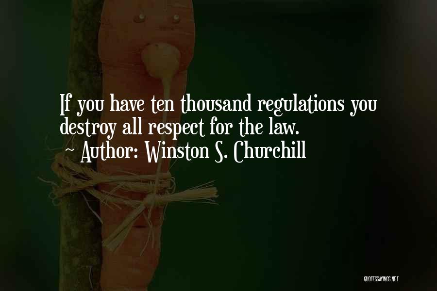 Regulations Quotes By Winston S. Churchill