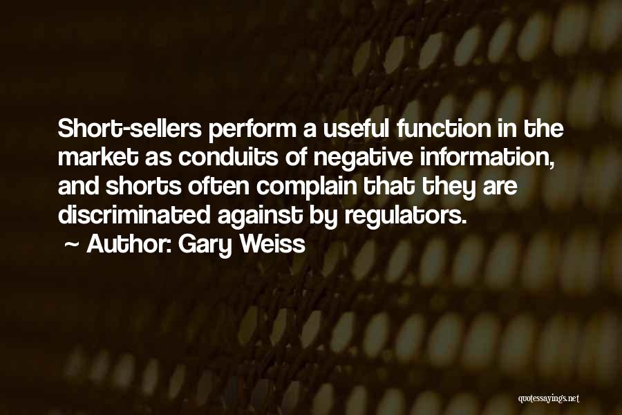 Regulators Quotes By Gary Weiss