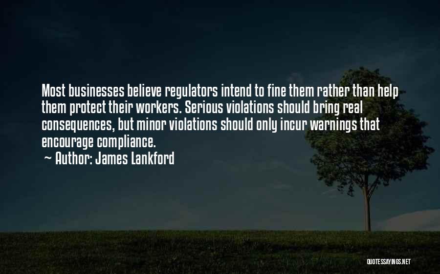 Regulators Quotes By James Lankford