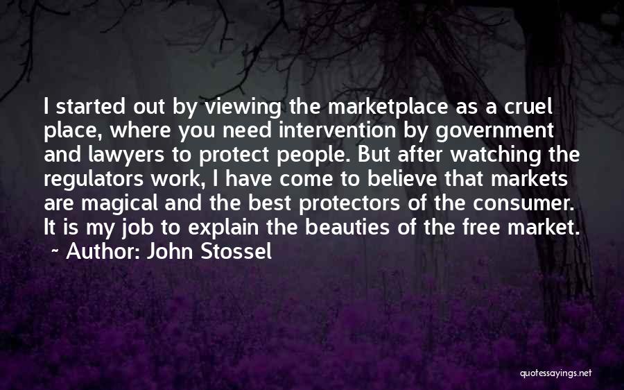 Regulators Quotes By John Stossel