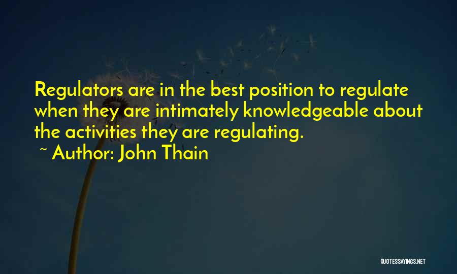Regulators Quotes By John Thain