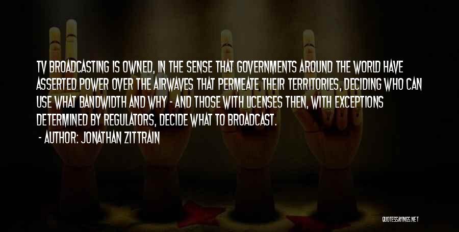 Regulators Quotes By Jonathan Zittrain