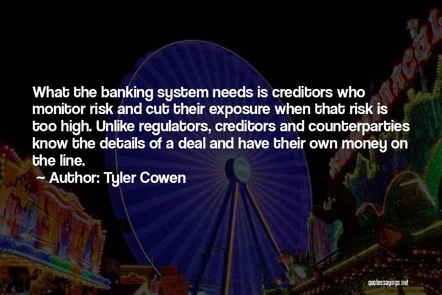 Regulators Quotes By Tyler Cowen