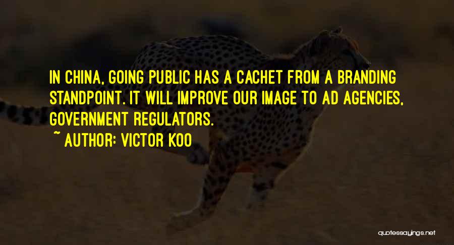 Regulators Quotes By Victor Koo