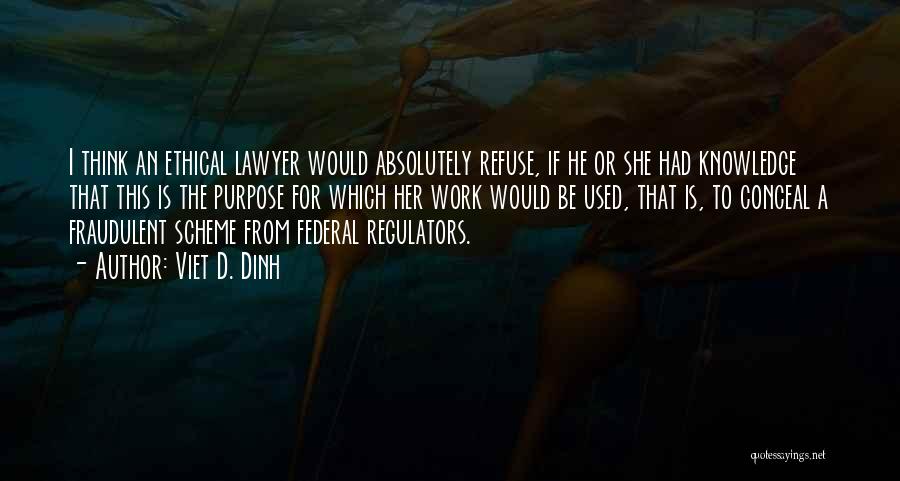 Regulators Quotes By Viet D. Dinh