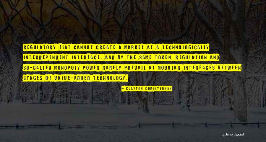 Regulatory Quotes By Clayton Christensen Regulatory Quotes By Clayton Christensen