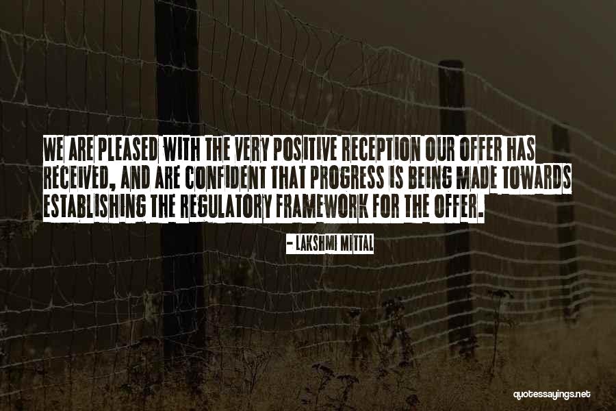 Regulatory Quotes By Lakshmi Mittal Regulatory Quotes By Lakshmi Mittal
