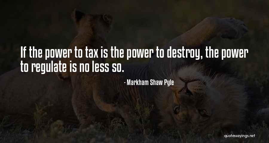 Regulatory Quotes By Markham Shaw Pyle Regulatory Quotes By Markham Shaw Pyle