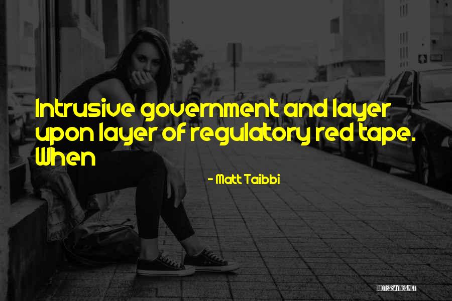 Regulatory Quotes By Matt Taibbi