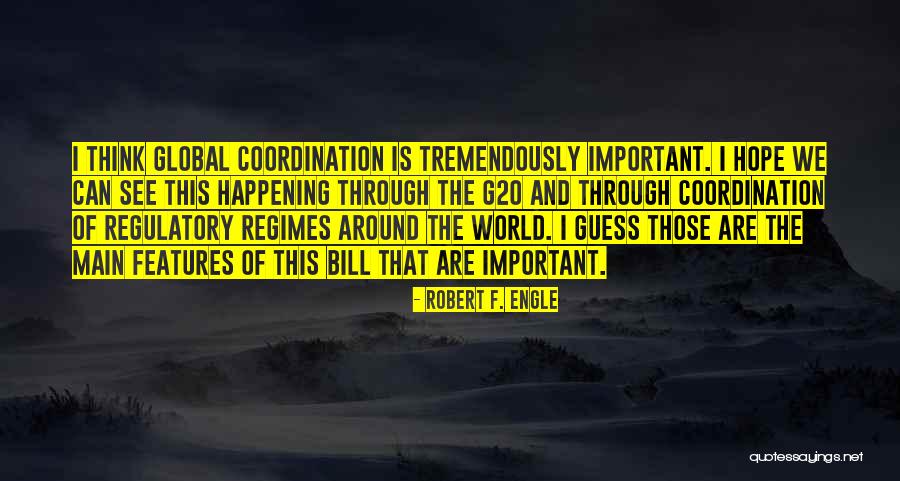 Regulatory Quotes By Robert F. Engle Regulatory Quotes By Robert F. Engle