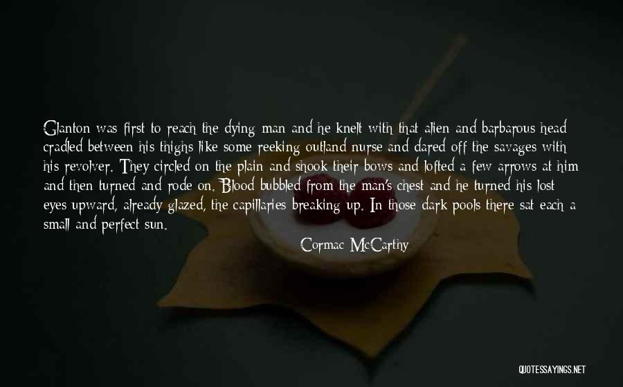 Reguli De Despartire Quotes By Cormac McCarthy Reguli De Despartire Quotes By Cormac McCarthy