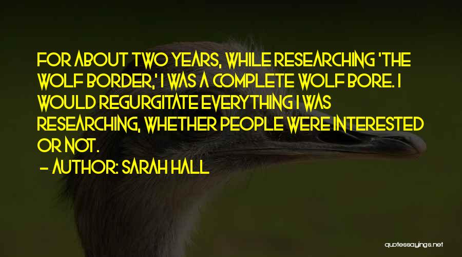 Regurgitate Quotes By Sarah Hall
