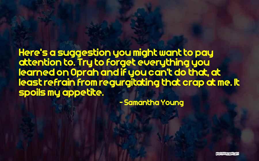 Regurgitating Quotes By Samantha Young Regurgitating Quotes By Samantha Young