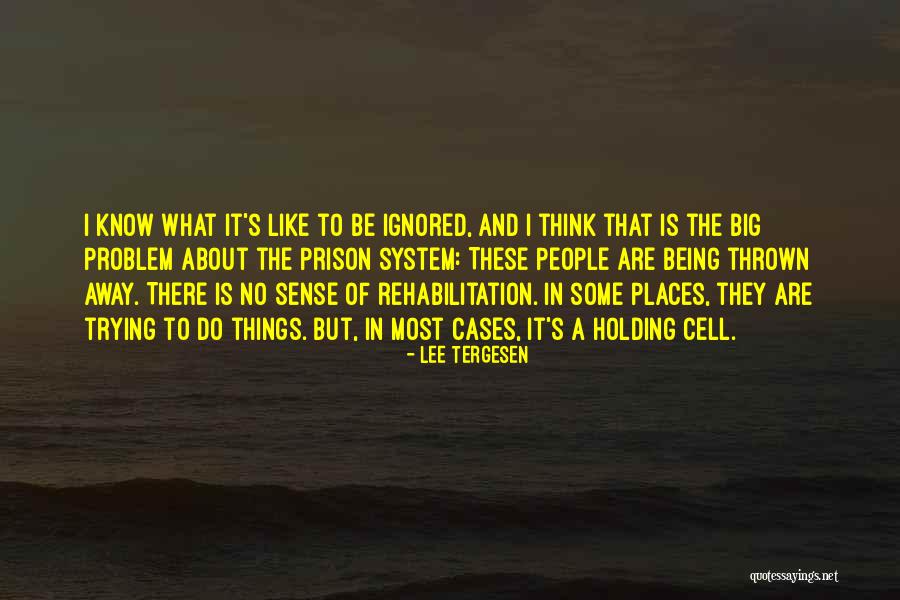 Rehabilitation In Prison Quotes By Lee Tergesen Rehabilitation In Prison Quotes By Lee Tergesen