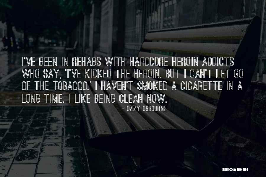 Rehabs Quotes By Ozzy Osbourne Rehabs Quotes By Ozzy Osbourne