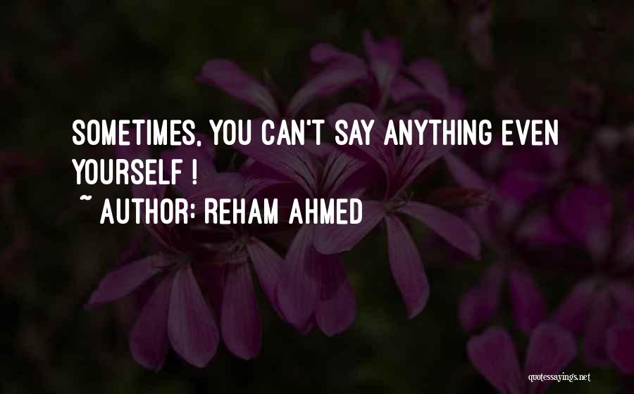 Reham Quotes By Reham Ahmed