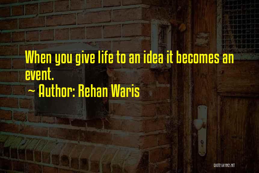 Rehan Waris Quotes 1037383