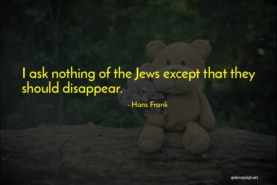 Rehash Leads Quotes By Hans Frank Rehash Leads Quotes By Hans Frank