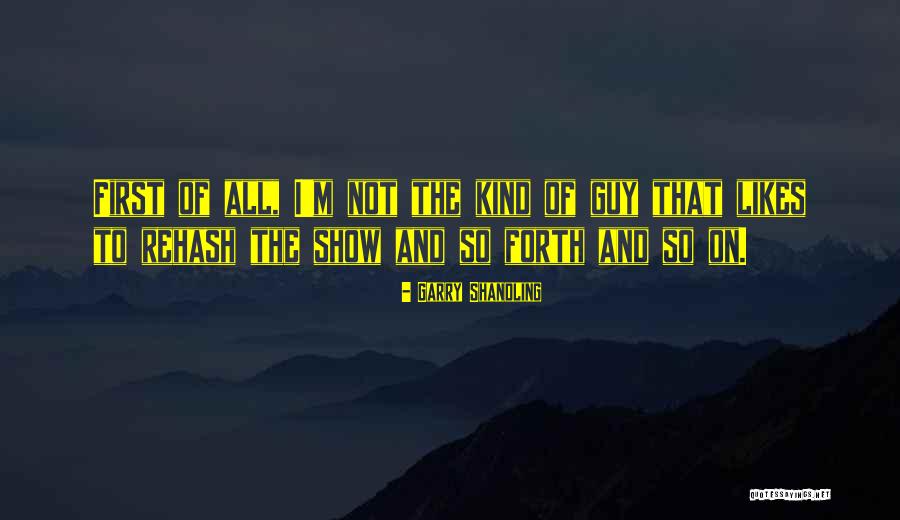 Rehash Quotes By Garry Shandling Rehash Quotes By Garry Shandling