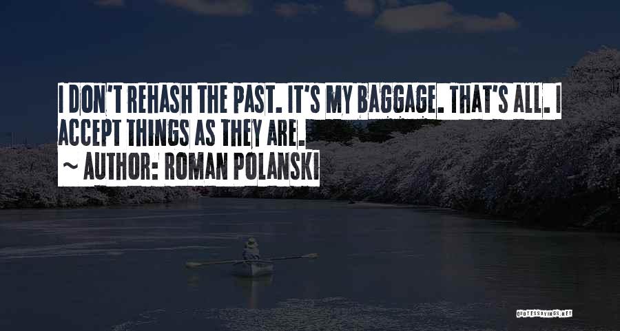 Rehash Quotes By Roman Polanski