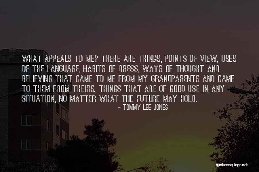 Rehashed Quotes By Tommy Lee Jones Rehashed Quotes By Tommy Lee Jones
