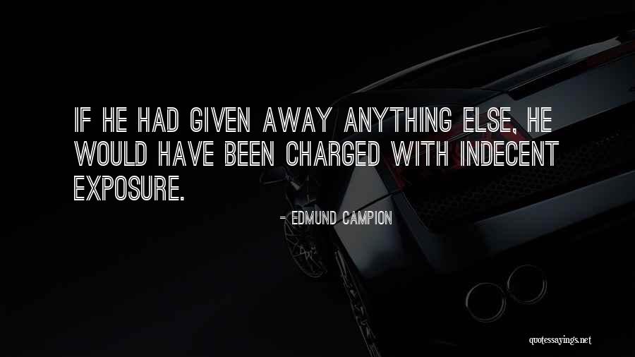 Rehbein Environmental Solutions Quotes By Edmund Campion Rehbein Environmental Solutions Quotes By Edmund Campion