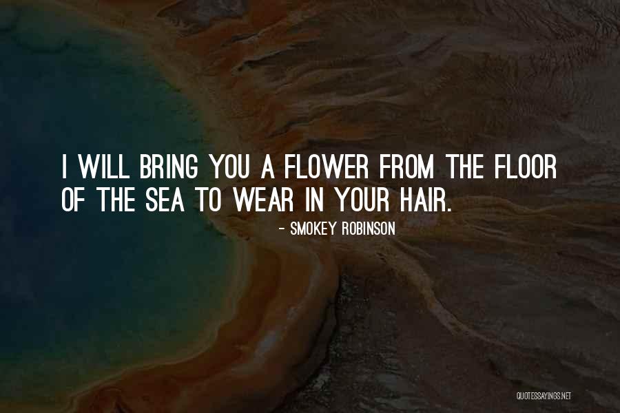 Rehbein Environmental Solutions Quotes By Smokey Robinson Rehbein Environmental Solutions Quotes By Smokey Robinson
