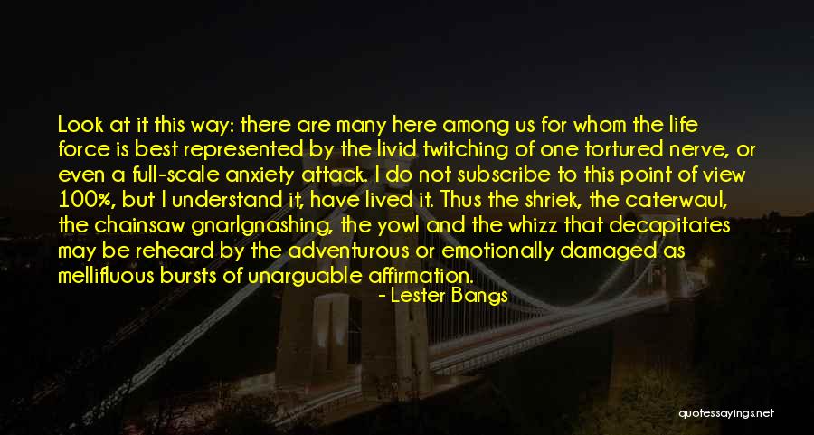 Reheard Quotes By Lester Bangs Reheard Quotes By Lester Bangs