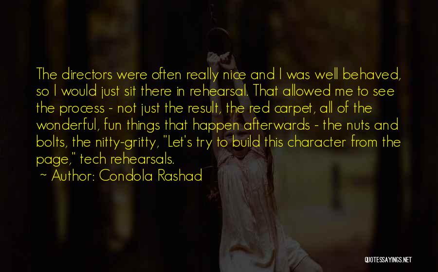 Rehearsal Process Quotes By Condola Rashad