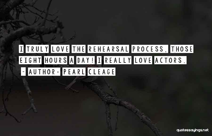 Rehearsal Process Quotes By Pearl Cleage