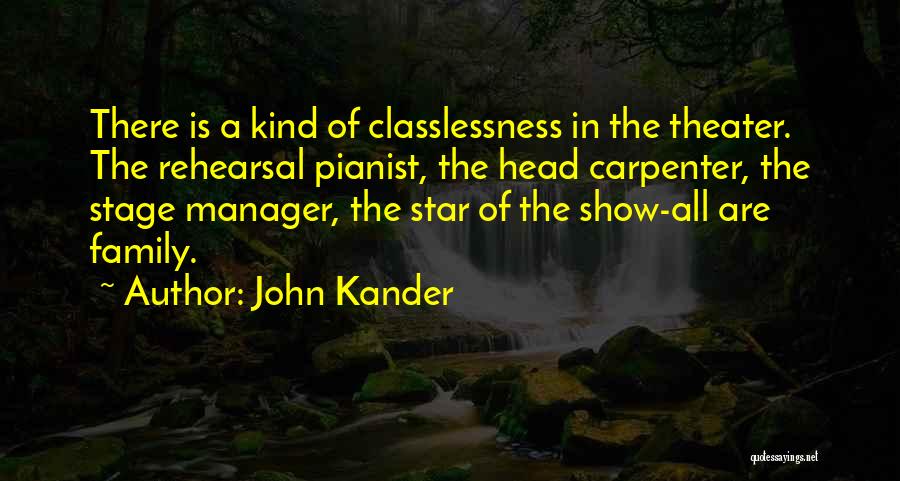 Rehearsal Quotes By John Kander