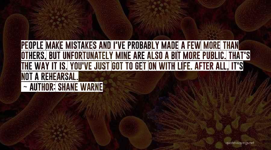 Rehearsal Quotes By Shane Warne