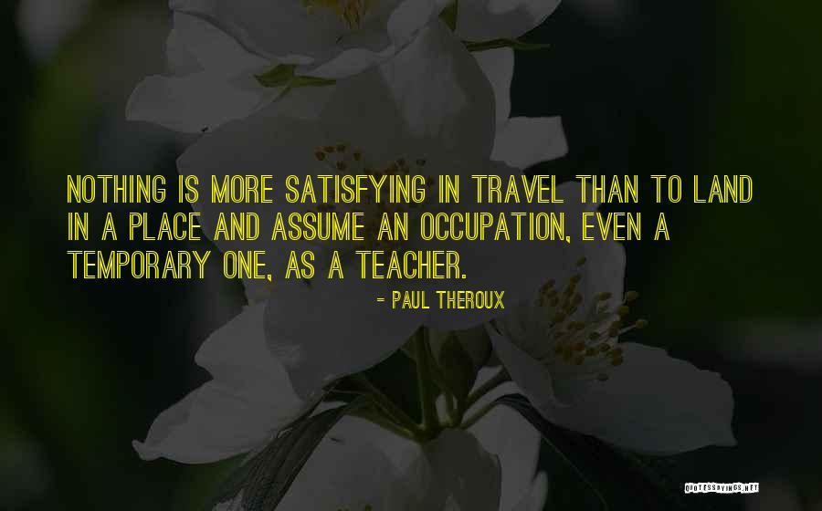 Rehearse America Quotes By Paul Theroux Rehearse America Quotes By Paul Theroux