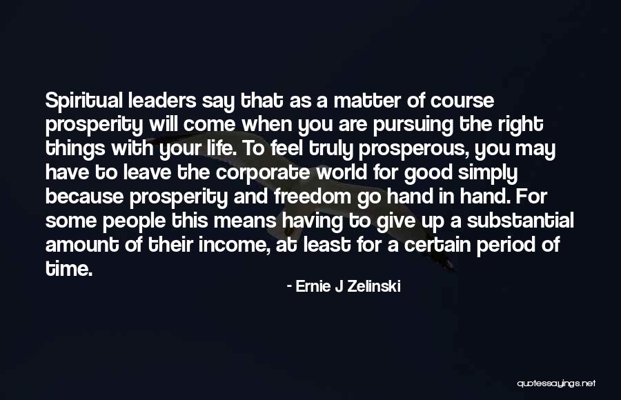 Rehenes Rancheras Quotes By Ernie J Zelinski Rehenes Rancheras Quotes By Ernie J Zelinski
