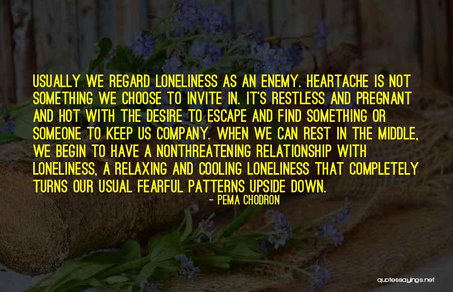Rehumanise Quotes By Pema Chodron Rehumanise Quotes By Pema Chodron