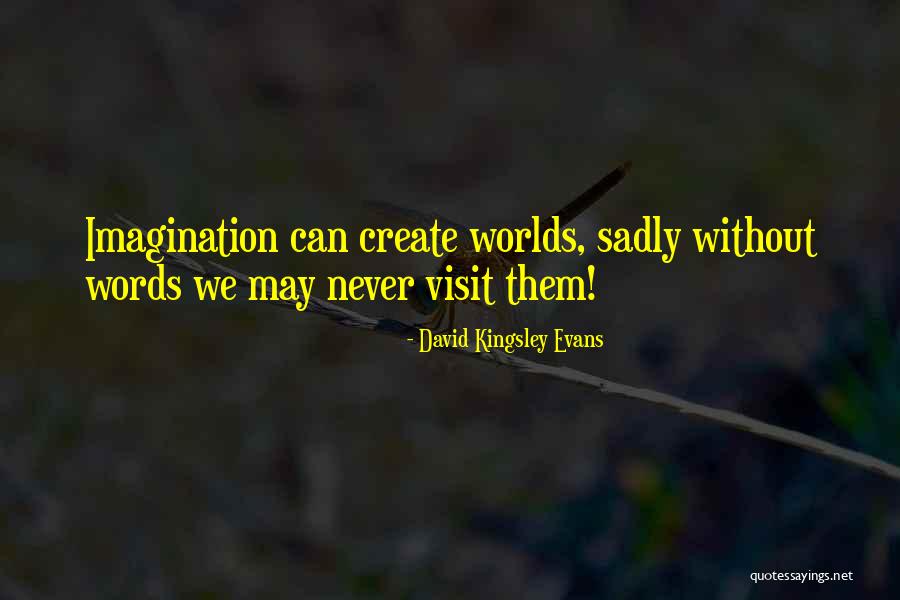 Rehya Name Quotes By David Kingsley Evans