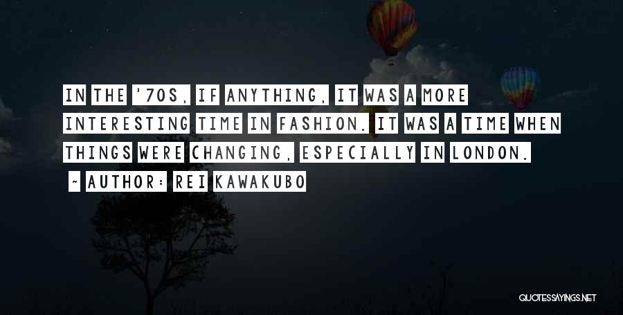 Rei Kawakubo Quotes 1042796