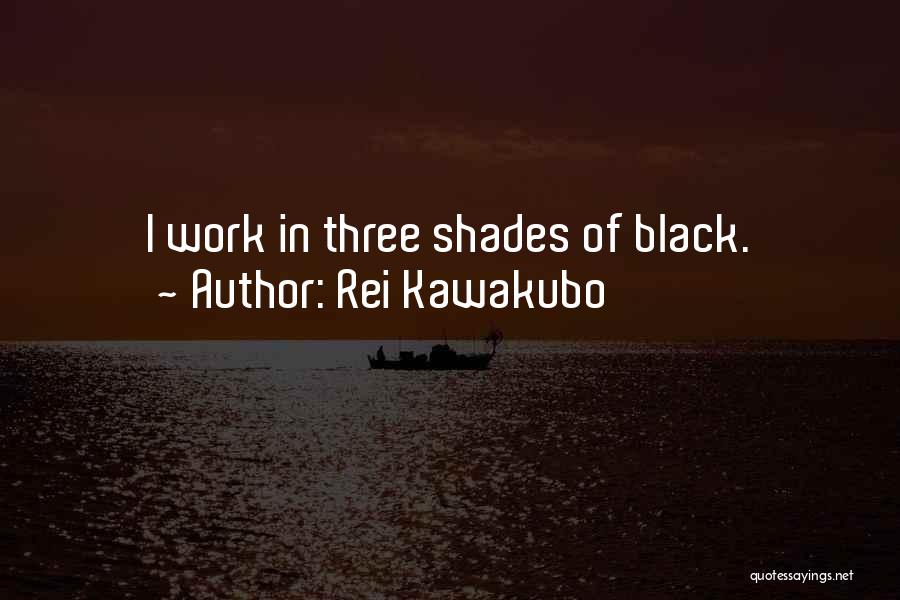 Rei Kawakubo Quotes 1277298