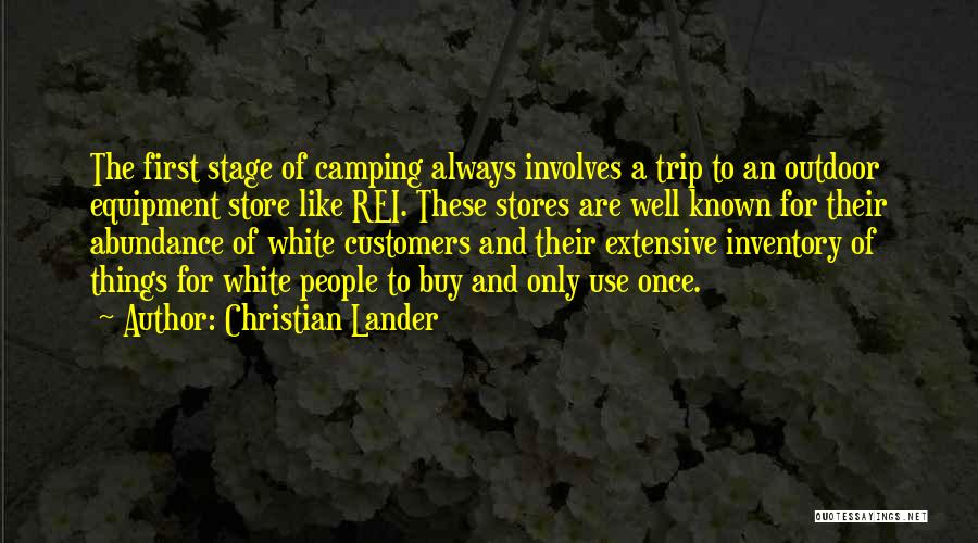 Rei Quotes By Christian Lander