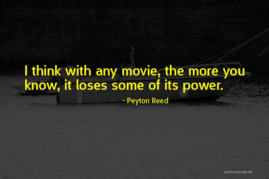 Reiblein Quotes By Peyton Reed Reiblein Quotes By Peyton Reed