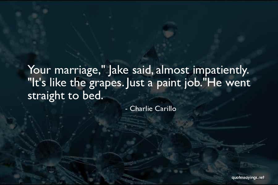 Reiboldt Quotes By Charlie Carillo Reiboldt Quotes By Charlie Carillo
