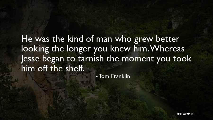 Reichlin Quotes By Tom Franklin Reichlin Quotes By Tom Franklin